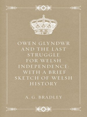 cover image of Owen Glyndwr and the Last Struggle for Welsh Independence